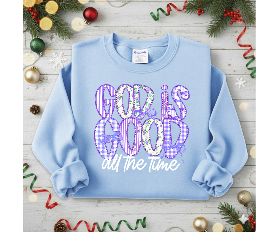God is Good All of The Time Crewneck